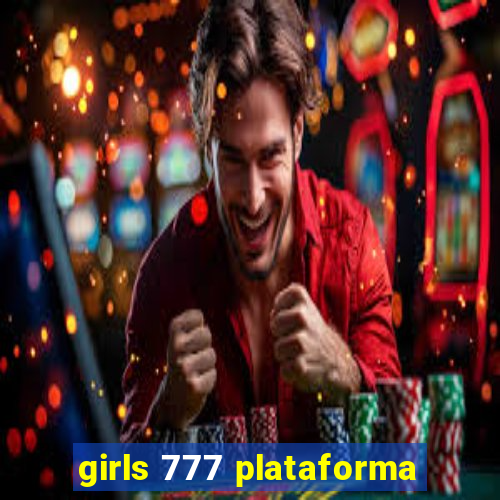 girls 777 plataforma